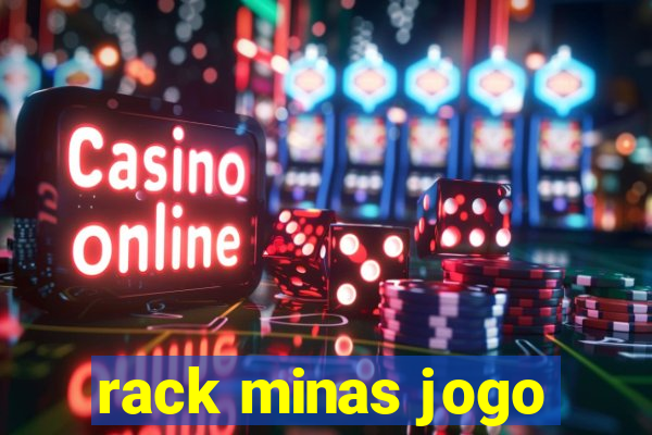 rack minas jogo